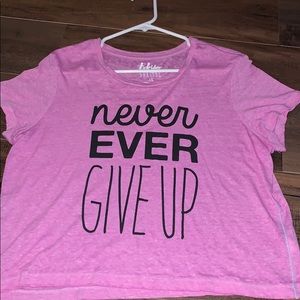 “Never Give Up”  t-shirt